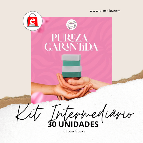 Kit Intermediário Sabão Suave (30 Unidades)
